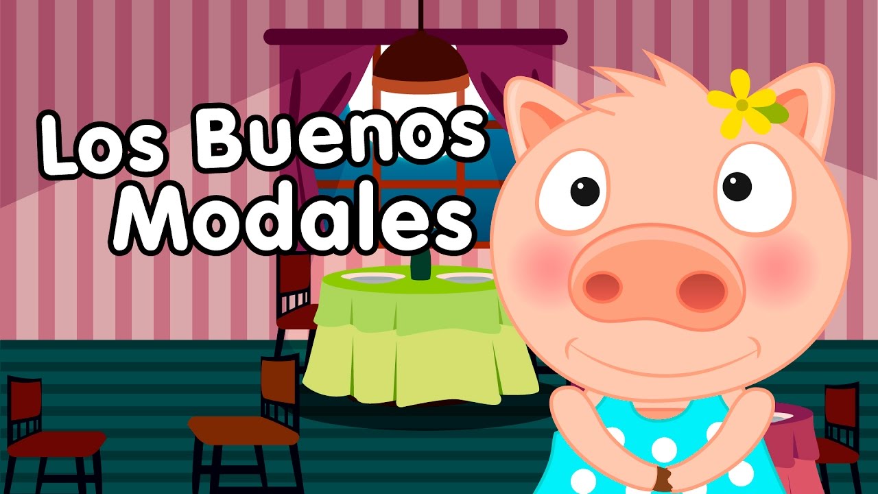 buenos modales para niños - canciones infantiles