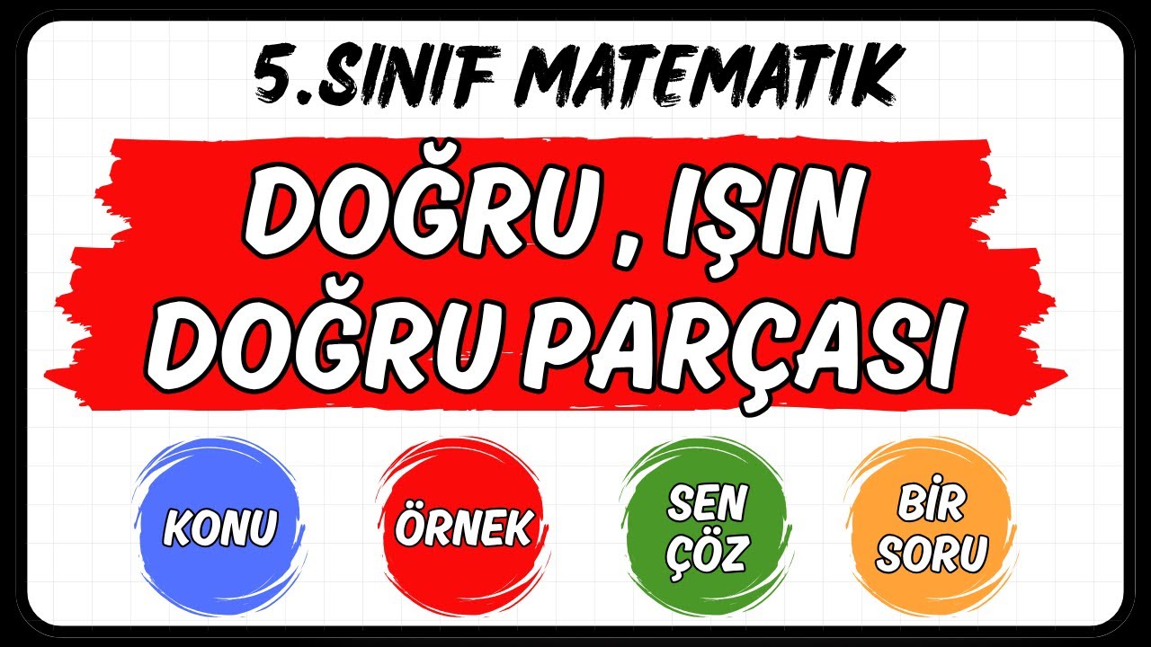 Doğru Doğru Parçası Işın , Parelel ve Kesişen Doğrular 5.sınıf ve 3.Sınıf