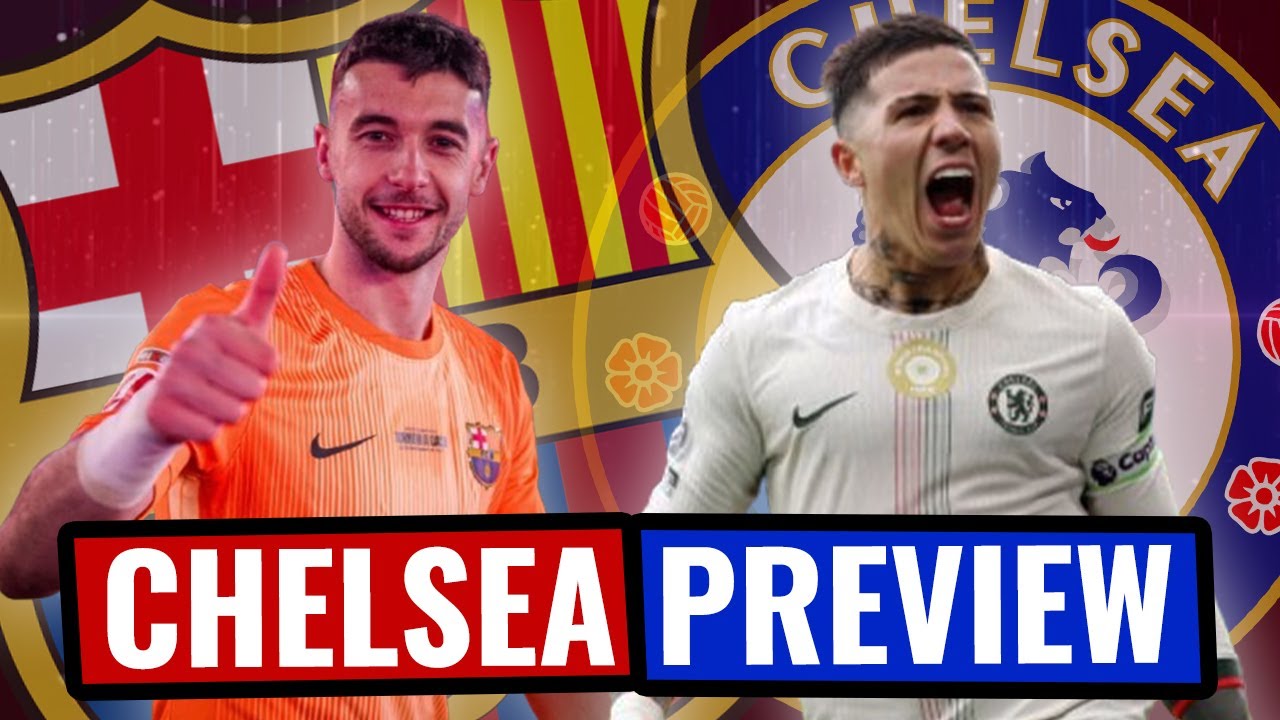 Barcelona vs. Chelsea Preview | Tactics, Line-ups, Rivalry and Predictions