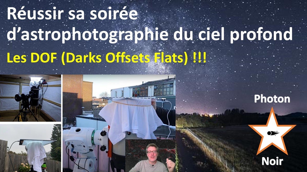 Acquisition des images [4/5] – Les DOF (Darks, Offsets et Flats)