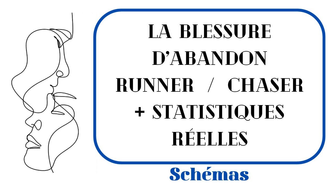 🔹🔷  LA BLESSURE D'ABANDON RUNNER / CHASER + Statistiques réelles
