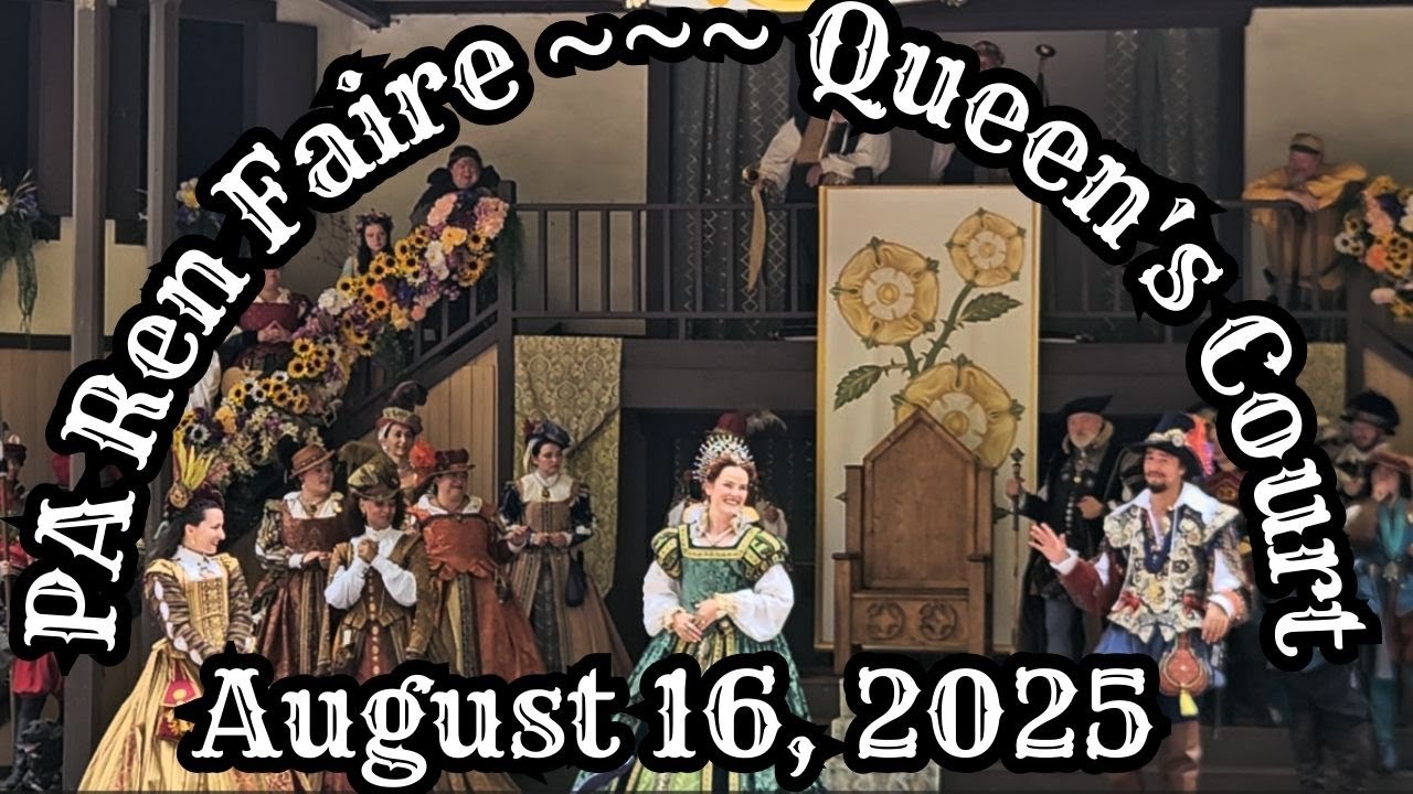 Pennsylvania Renaissance Faire 2025--Queen's Court