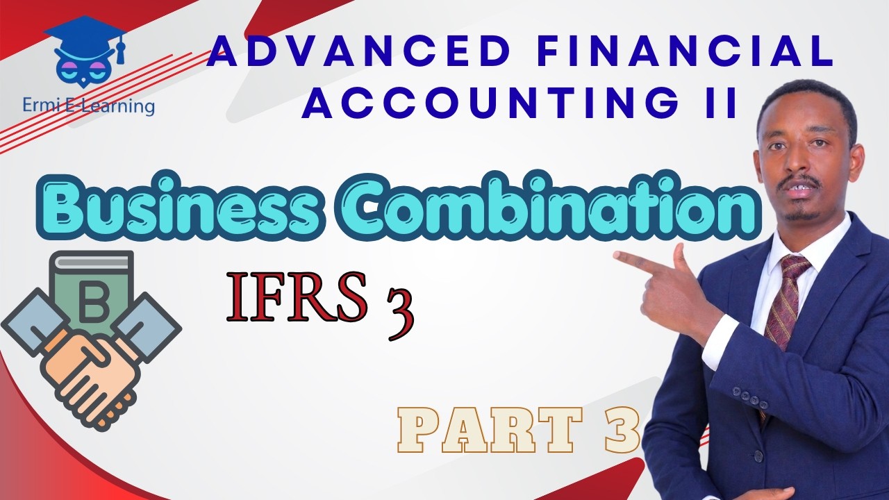 Business Combination | IFRS 3 | Advanced financial accounting | Part 1