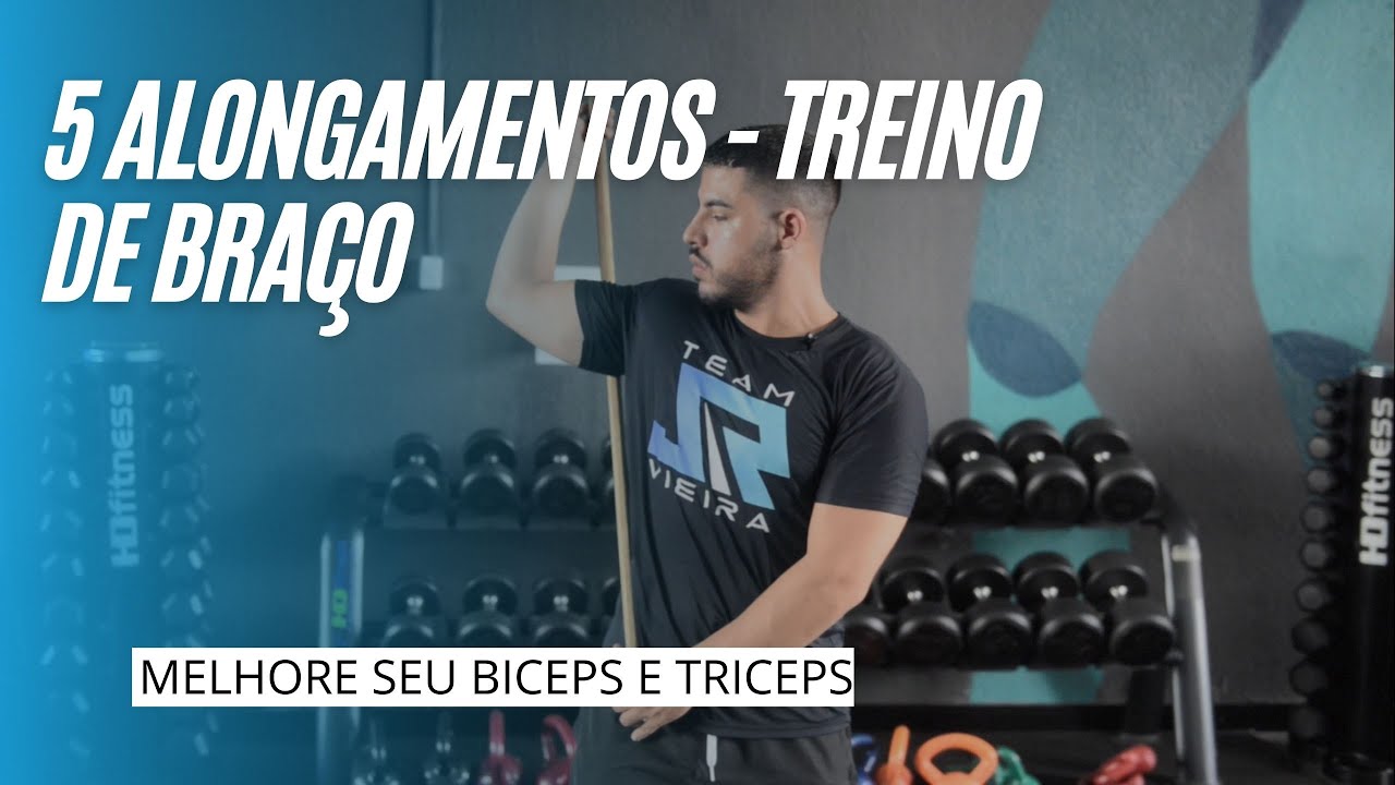 5 ALONGAMENTO PARA MELHORAR SEU TREINO DE BICEPS E TRICEPS! | Mobilidade