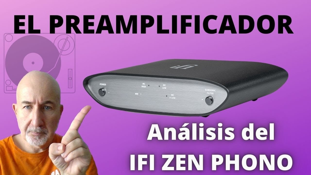 El preamplificador - Análisis del Ifi Zen Phono