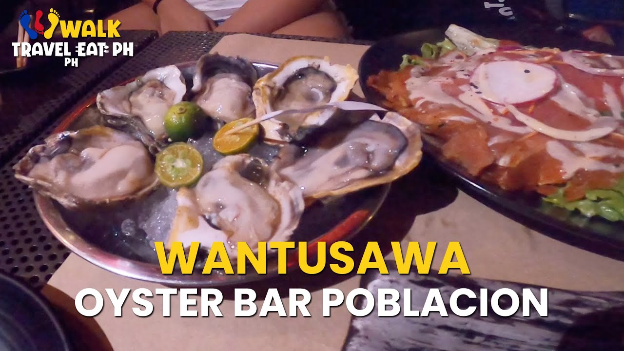 WANTUSAWA OYSTER BAR Food Review - Poblacion  Makati Food Trip