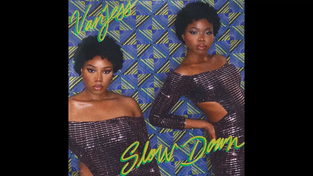 VanJess - Slow Down Chopped And Screwed