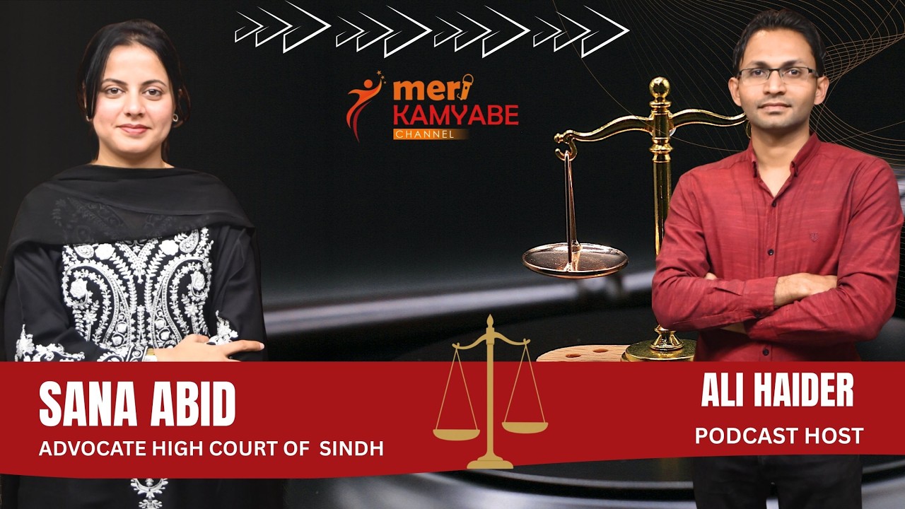 Sana Abid's Interview | ADVOCATE | High Court of Sindh | S 3 | Ep 24 | Host Ali | Meri Kamyabe