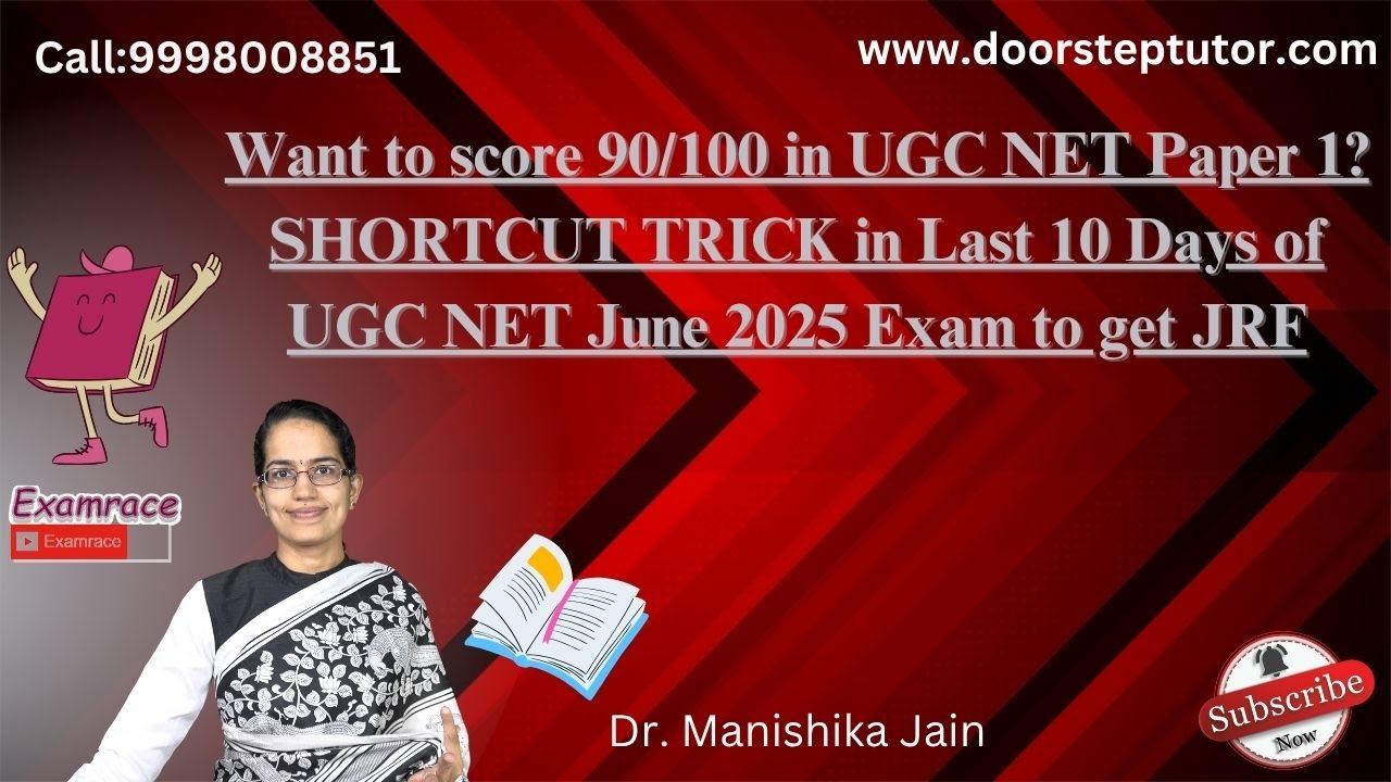 Want to score 90/100 in UGC NET Paper 1?TRICK in Last 10 Days of UGC NET June 2025 Exam to get JRF