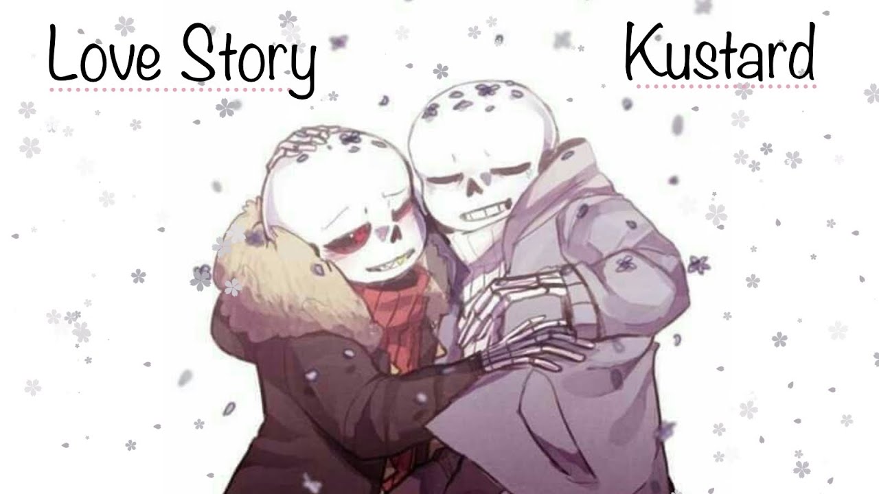||Love Story||Kustard Ship (UT Sans x UF Sans)||