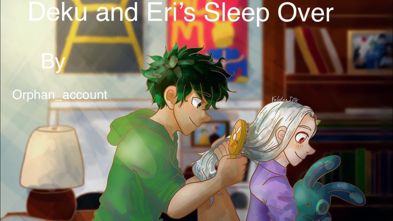Deku and Eri’s Sleep Over-Podfic-(MHA)