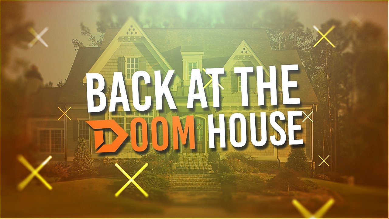 BACK AT THE DOOM HOUSE!