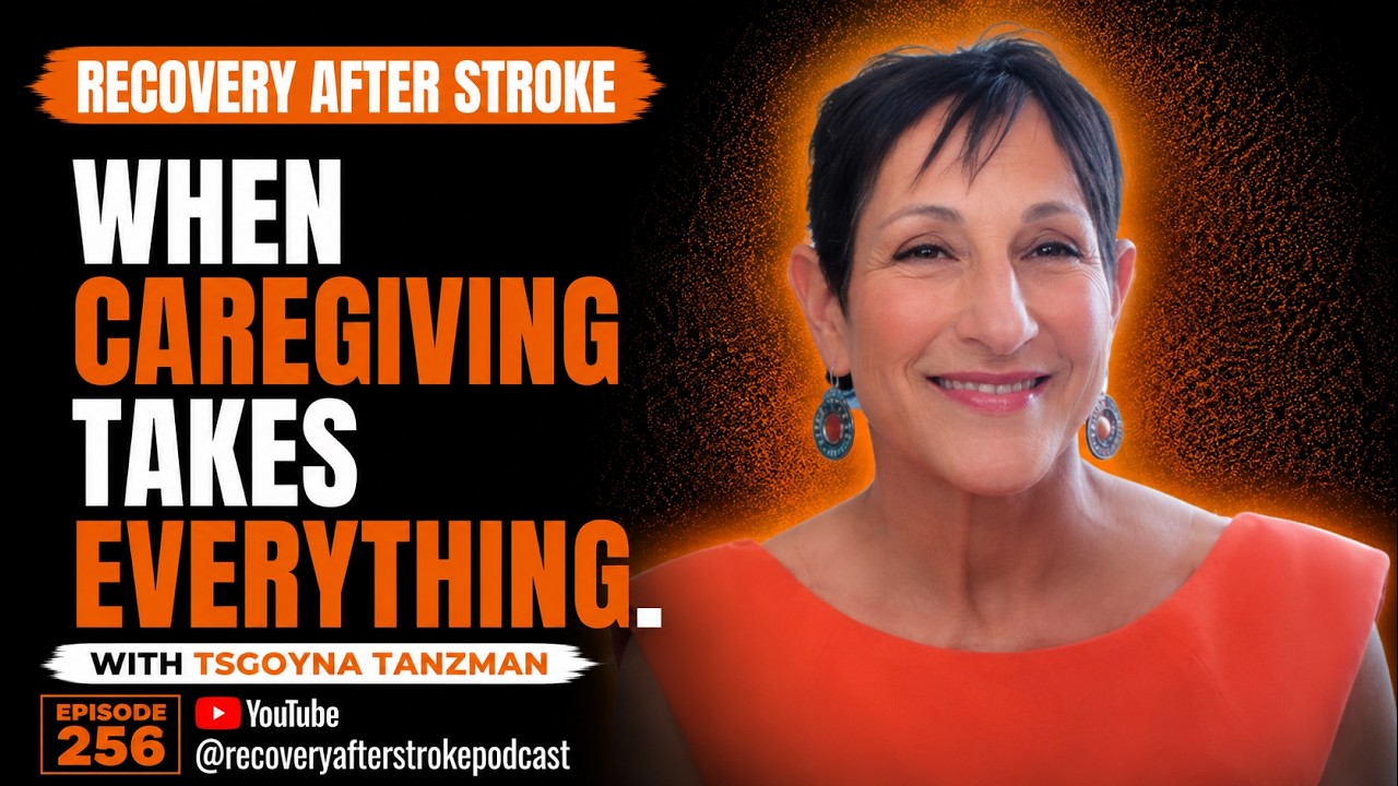 Supporting Stroke Caregivers: Siguna Tansman on Navigating Emotional Challenges and Avoiding Burnout