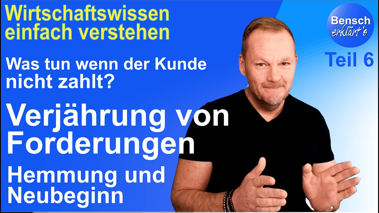 Was kann man tun, wenn der Kunde nicht zahlt (Teil 6):  Die Verjährung von Forderungen