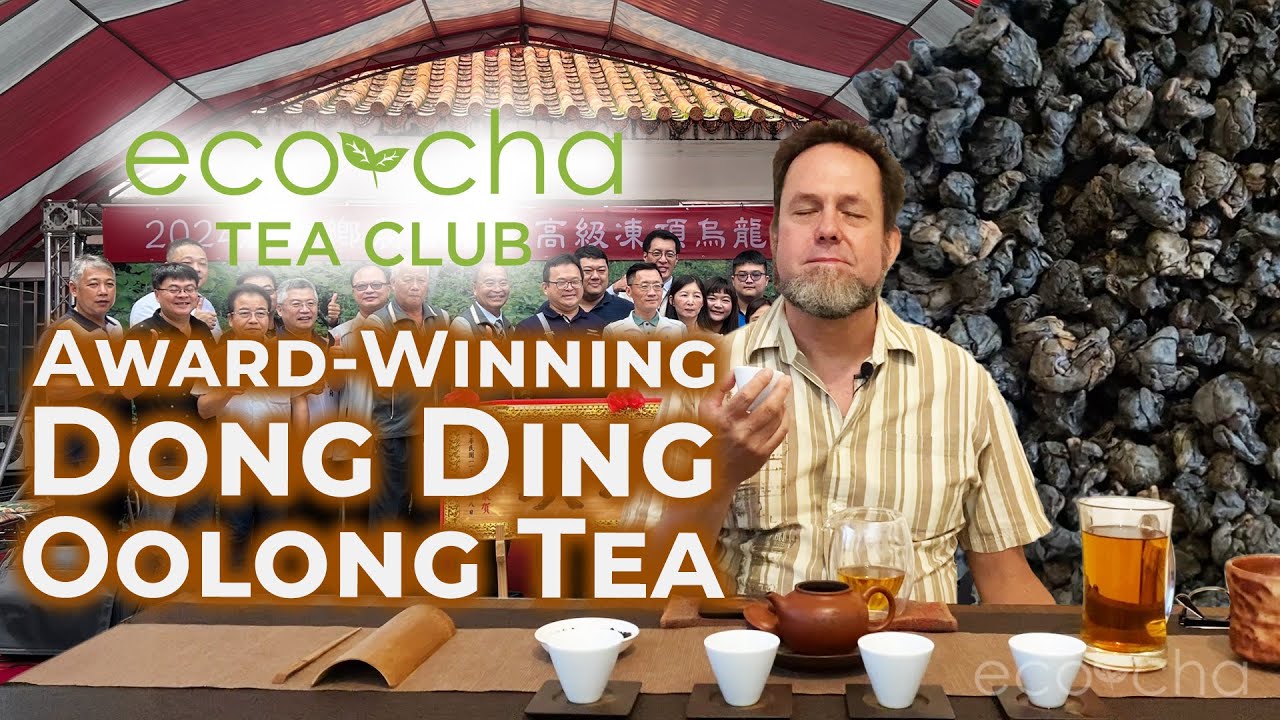 Eco-Cha Tea Club: 108 - Award-Winning Dong Ding Oolong Tea | Eco-Cha Teas