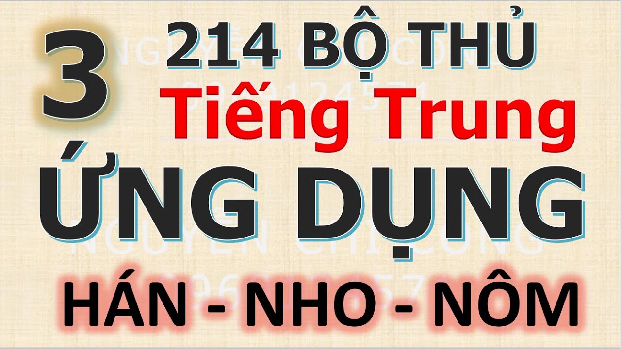 214 Bộ thủ chữ H&aacute;n ứng dụng   B&agrave;i 3