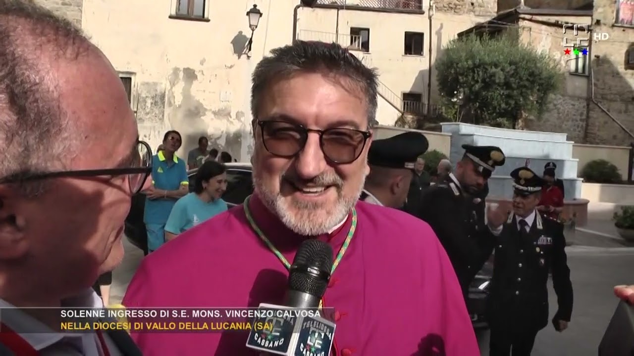 Solenne ingresso di S.E. Rev.ma Mons. Vincenzo Calvosa nella Diocesi di Vallo della Lucania (SA)