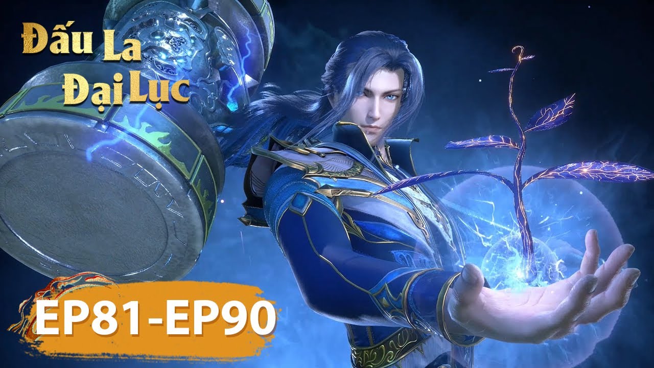 [VIETSUB] Đấu La Đại Lục - Tập 81-90 | FULL HD 1080 | Hoạt Hình 3D Cổ Trang Huyền Huyễn Đặc Sắc