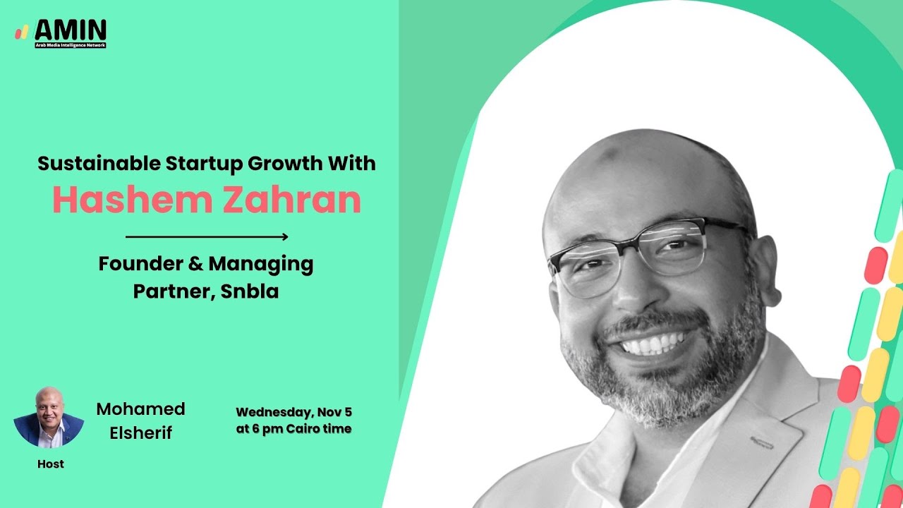 Sustainable Startup Growth With Hashem Zahran
