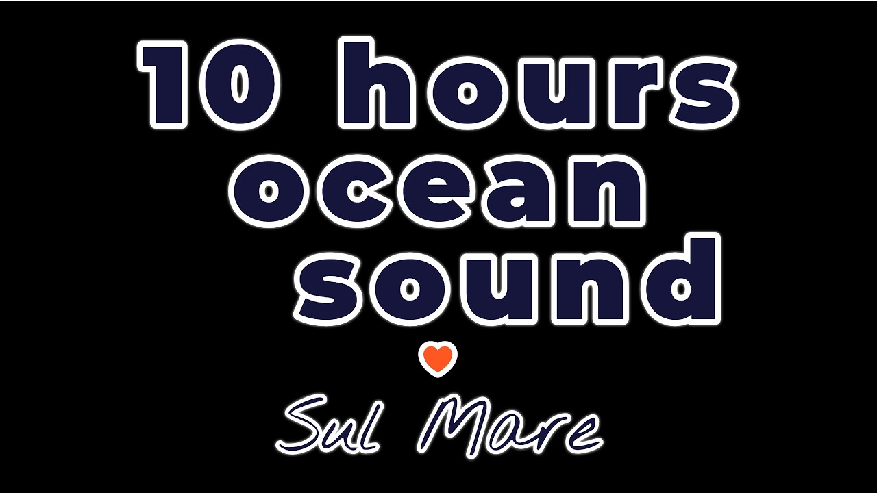 10 ore soft, con schermo nero e suono continuo delle onde del mare, ascolta il respiro dell’oceano