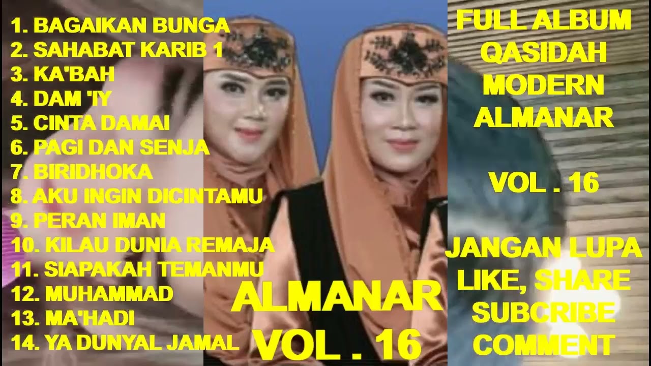 Qasidah ALMANAR Full Album Vol. 16 - Bagaikan Bunga ! Ka'bah ! Dam 'iy ! Cinta Damai ! Pagi & Senja
