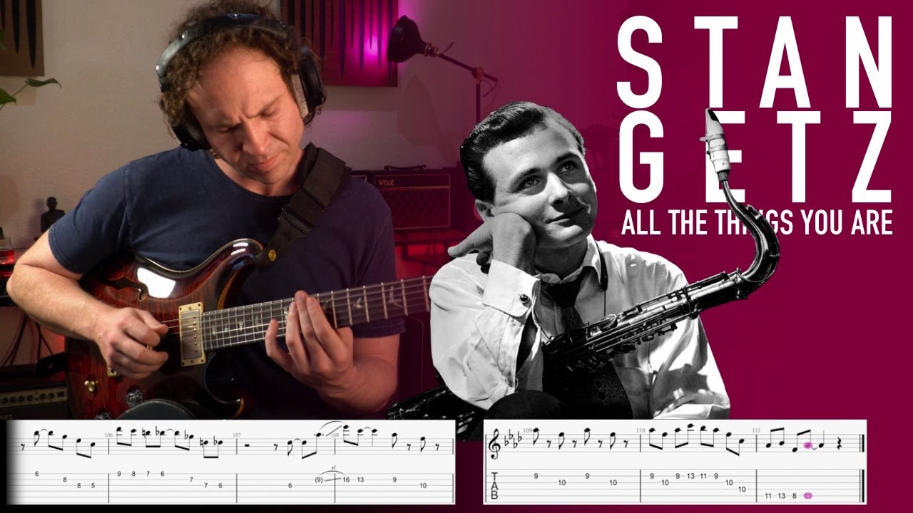 All The Things You Are - STAN GETZ - Tenor Sax Solo - (GUITAR TRANSCRIPTION)