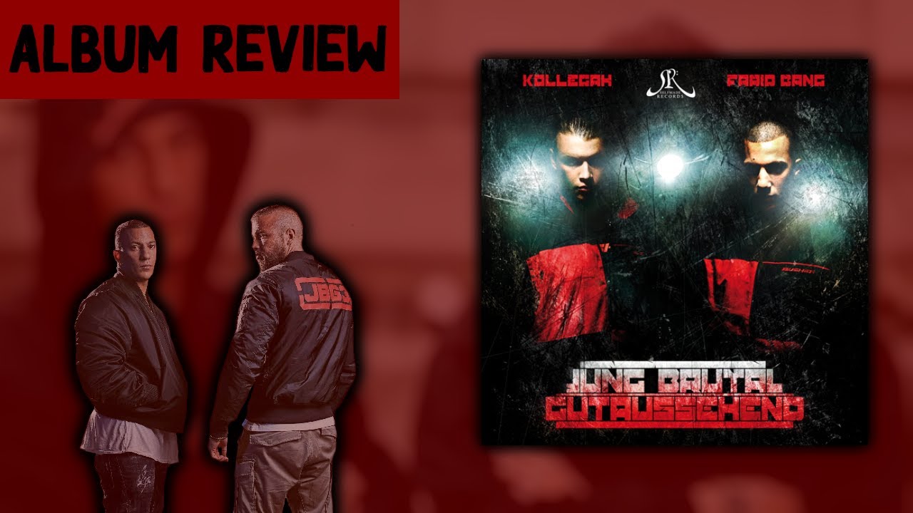 Kollegah X Farid Bang - Jung Brutal Gutaussehend Album Review