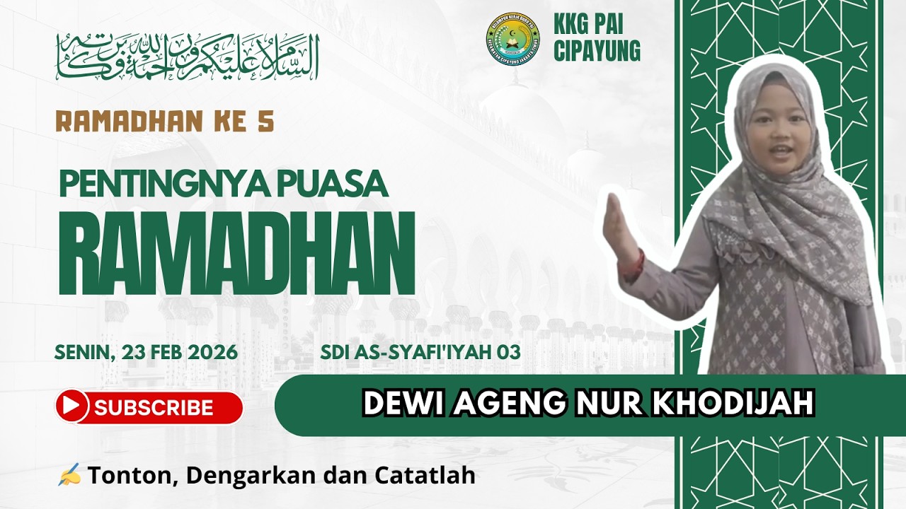 Kultum Ramadhan 5 I Pentingnya Puasa Ramadhan I Dewi Ageng Nur Khadijah #kultum  #Kkgpai #viral