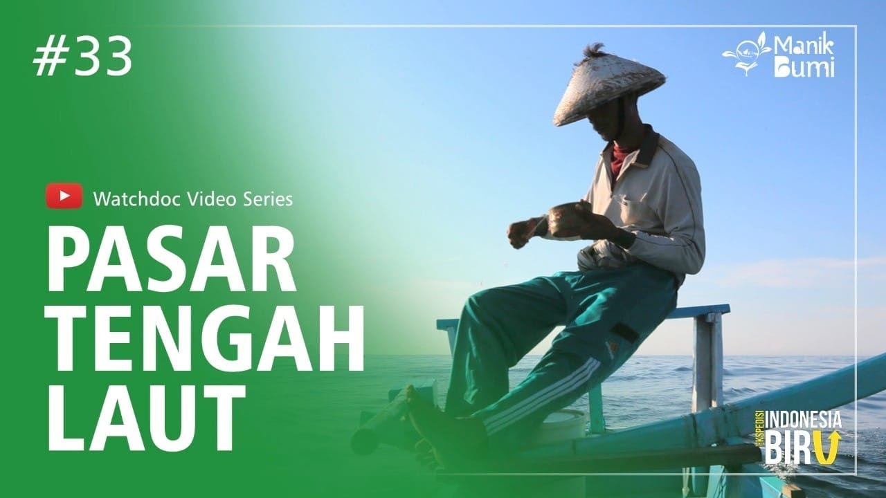 PASAR TENGAH LAUT - Ekspedisi Indonesia Biru #33