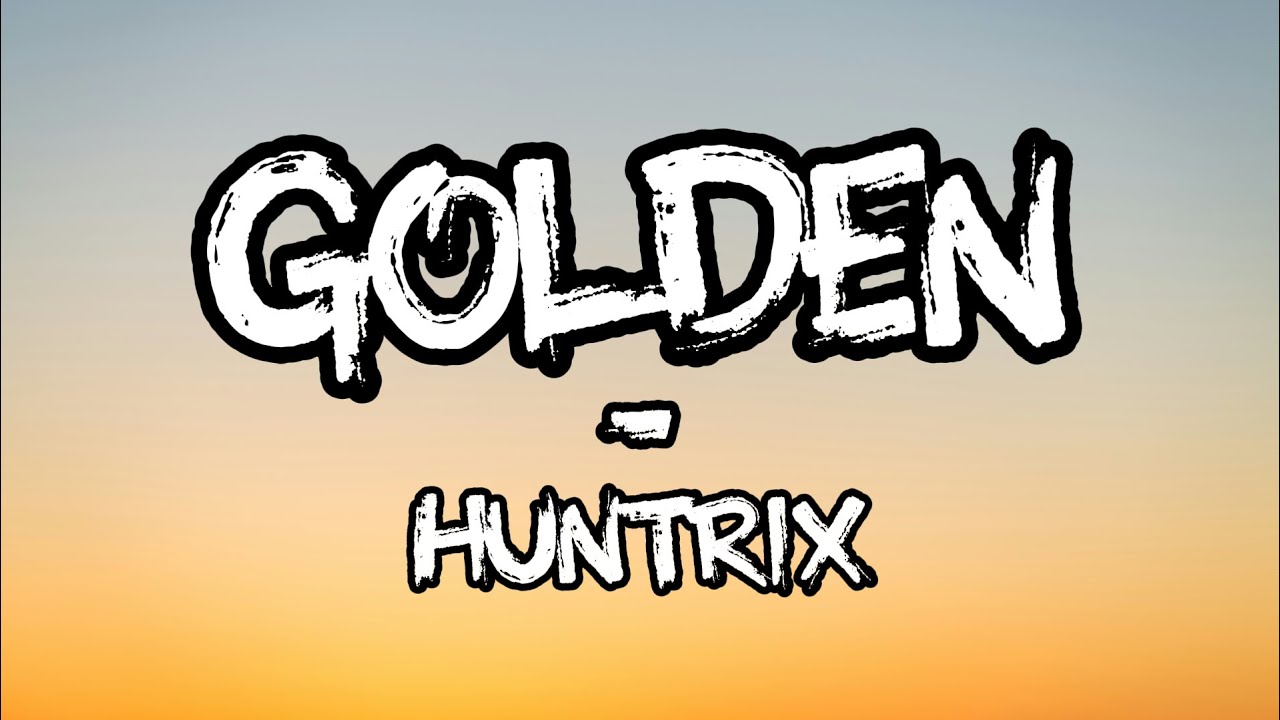 Huntrix - Golden (Lyrics)