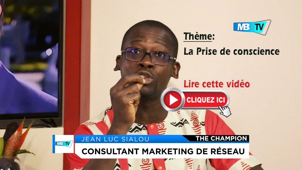 Votre Coach Jean Luc Sialou THEME: La Prise de Conscience.