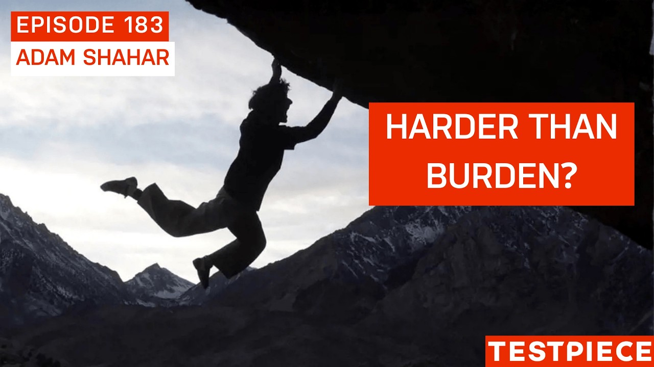 The World’s Hardest Move and Is ROTSW Really V17? Adam Shahar – Testpiece Ep. #183