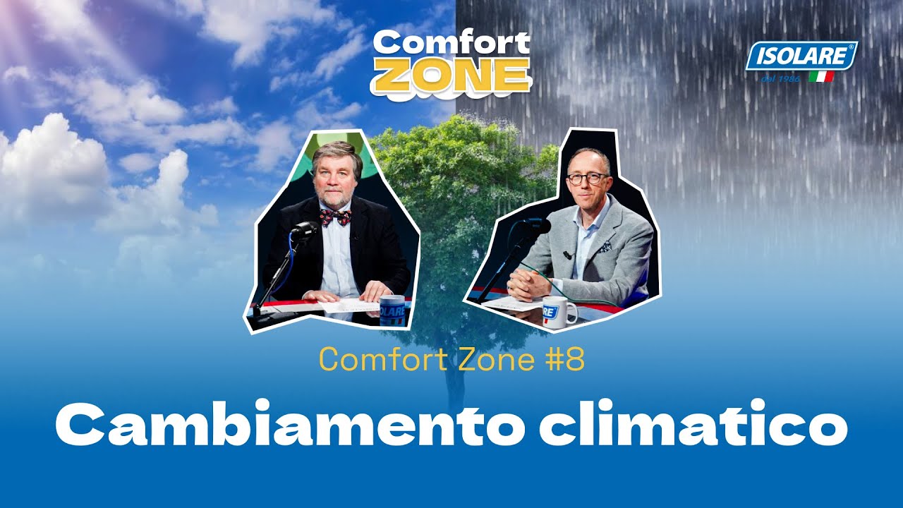 Cambiamento climatico: cosa sta succedendo davvero? | Comfort Zone Ep.08