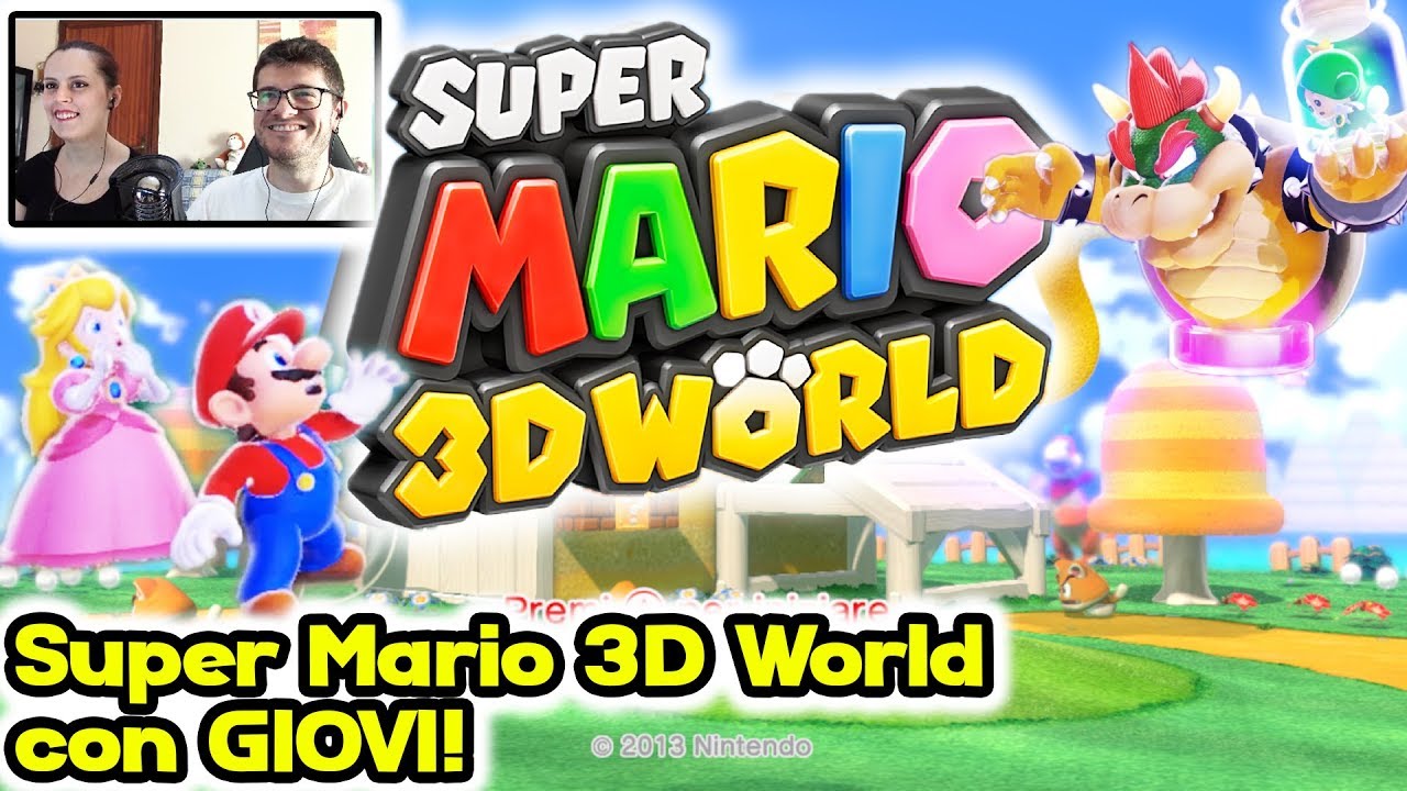Super Mario 3D World con Giovi! - (Salvo Pimpo's)