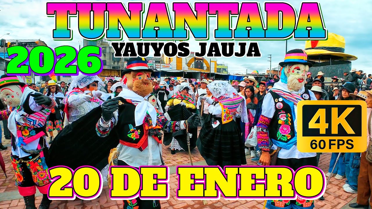 TUNANTADA YAUYOS JAUJA 2026 / FIESTA DEL 20 DE ENERO