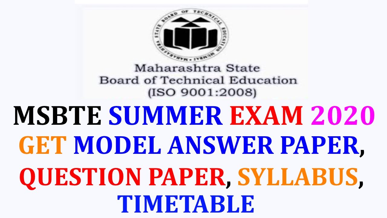 Get MSBTE  Model Answer paper ,Question Paper ,Syllabus ,Timetable For Summer Exam 2020 | MSBTETech