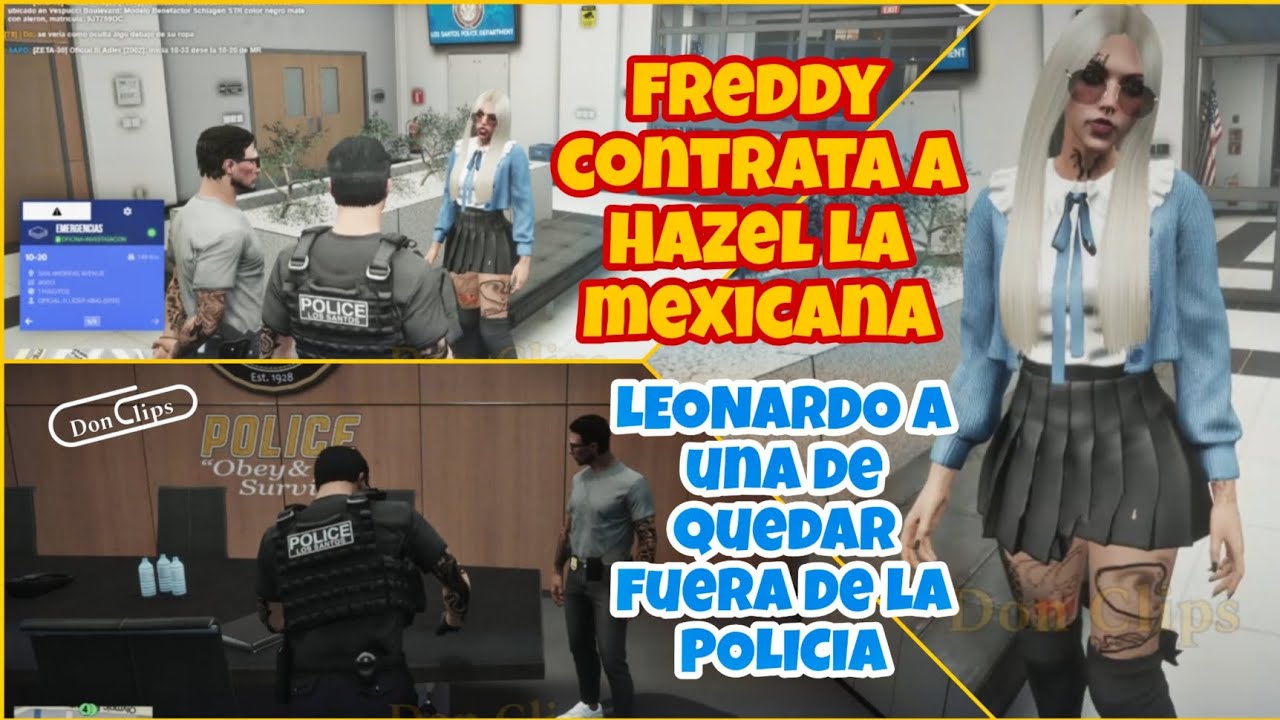 HAZEL LA MEXICANA CONTRATADA POR FREDDY, LEONARDO A UN PASO DE QUEDAR FUERA DE LA POLICIA, SPAINRP