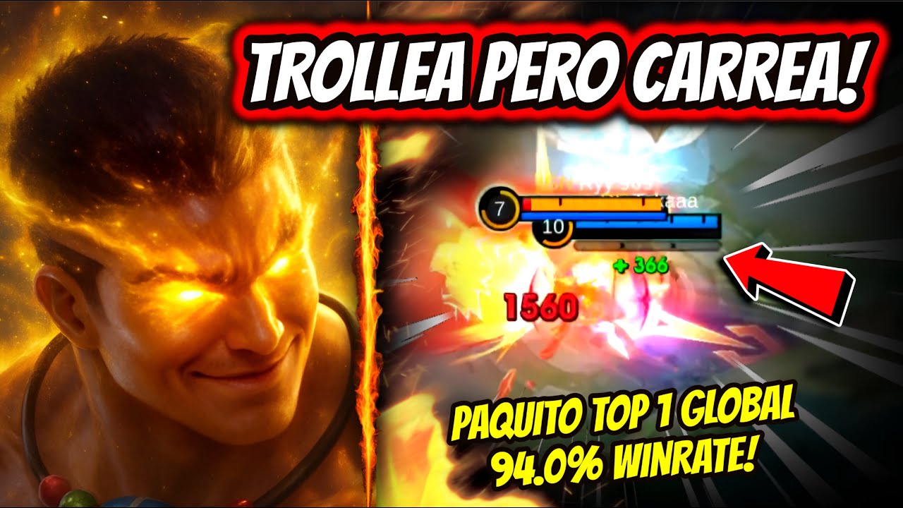 &iexcl;TROLLEA Y AUN ASI CARREA A SU TEAM! PAQUITO TOP 1 GLOBAL 94.0% WINRATE! | MOBILE LEGENDS