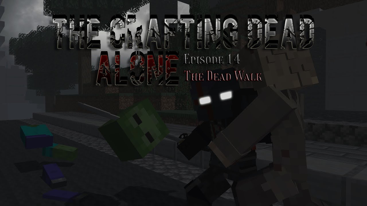 Minecraft: Crafting Dead: ALONE - 