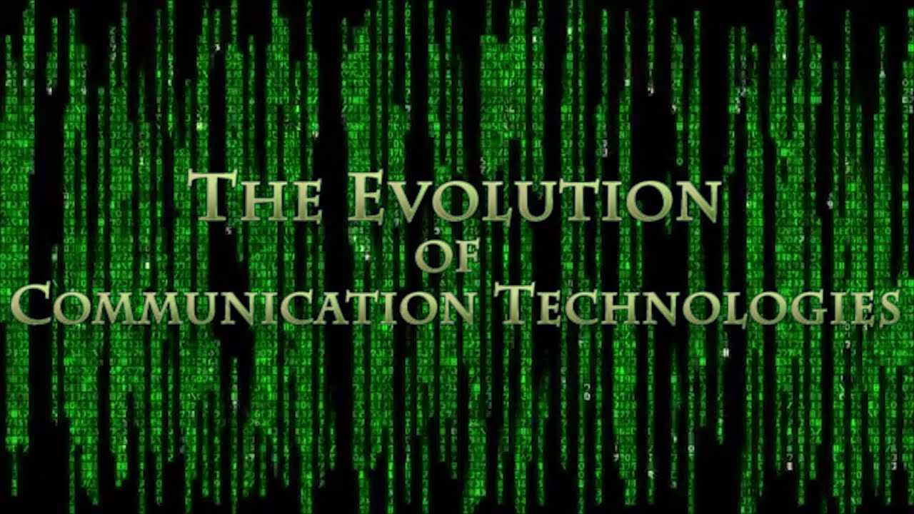 The Evolution of Communication Technologies