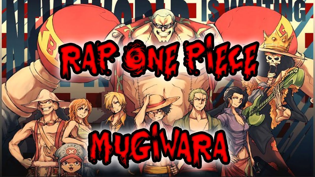 RAP ONE PIECE ||| MUGIWARA ||| SHARKNESS