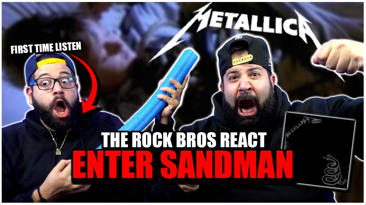 First Time Listen to Metallica: Enter Sandman (Official Music Video) | REACTION!! #TheRockBros