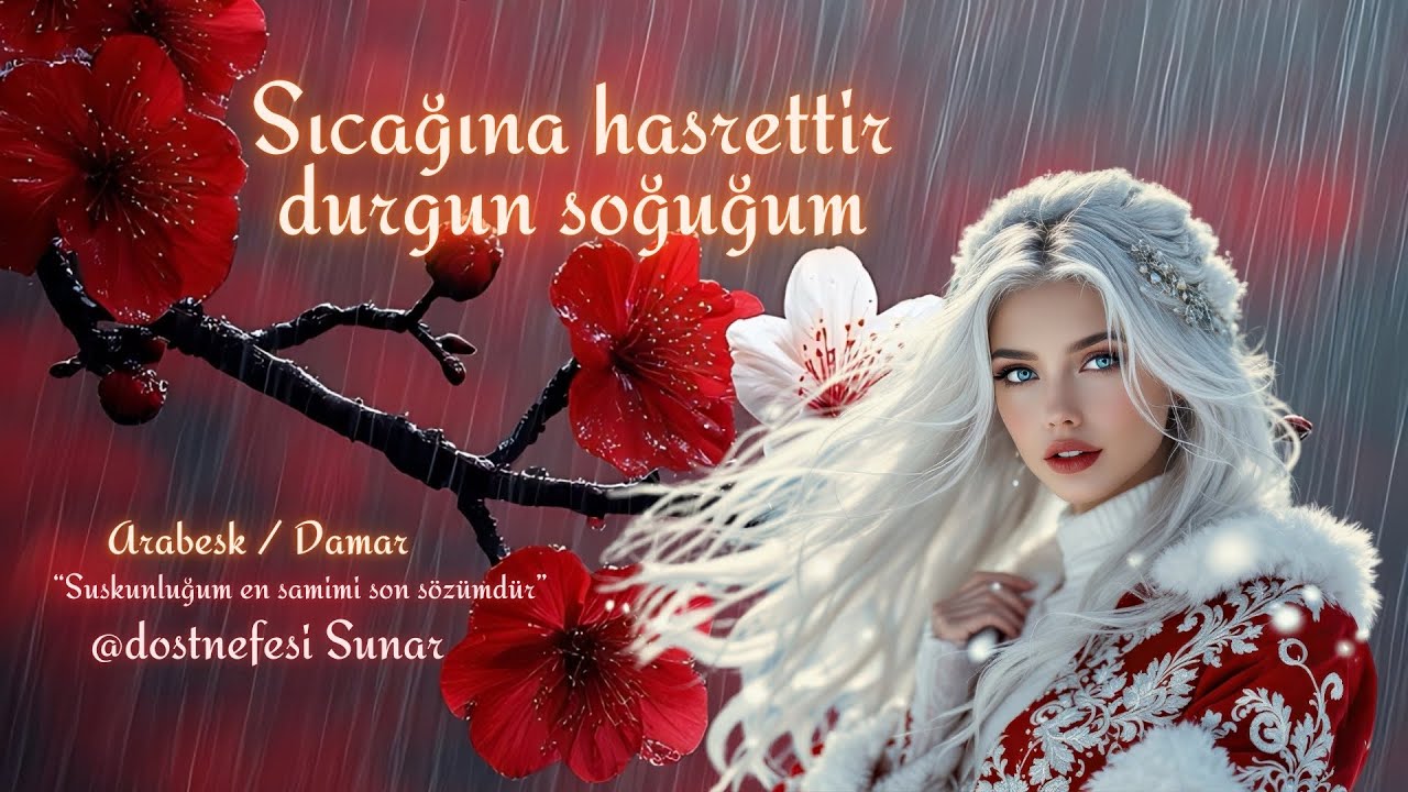 Sıcağına hasrettir durgun soğuğum - Arabesk / Damar | Dost Nefesi 2026