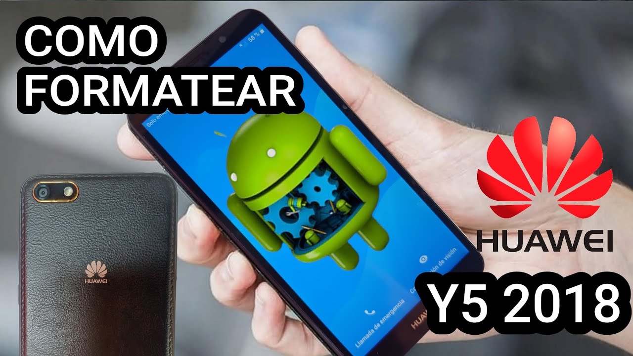 Como FORMATEAR Huawei y5 2018 / Hard reset