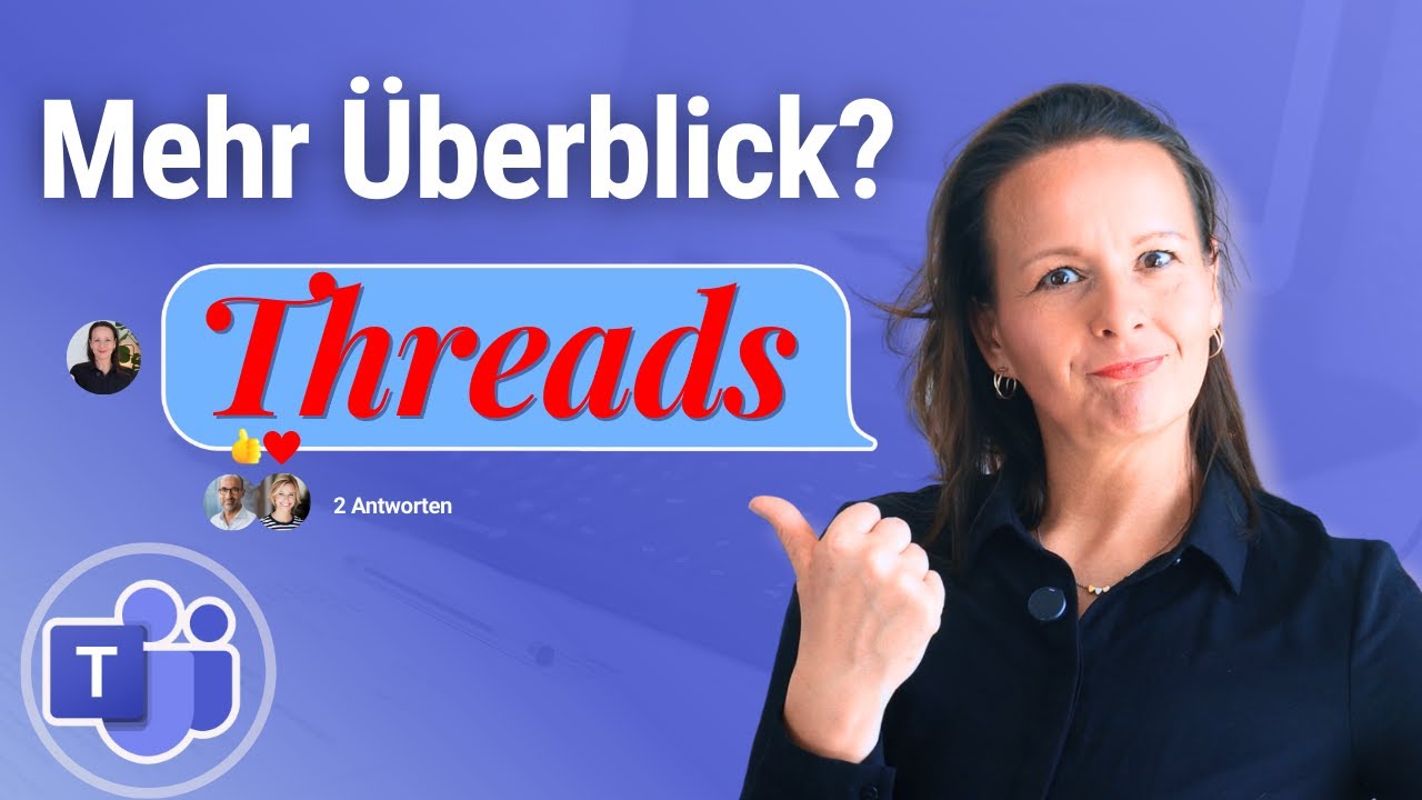 Microsoft Teams Threads: So nutzt du die neue Funktion