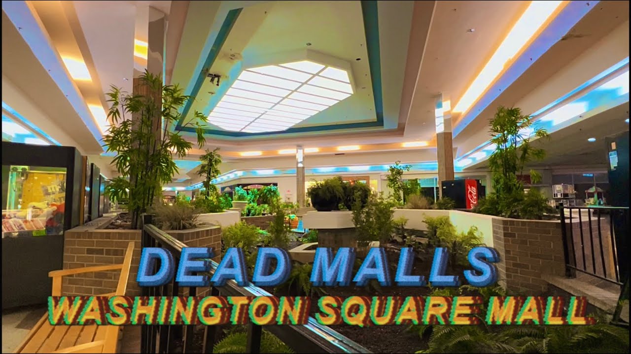 Dead Malls Season 4 Episode 7 - Washington Square Mall
