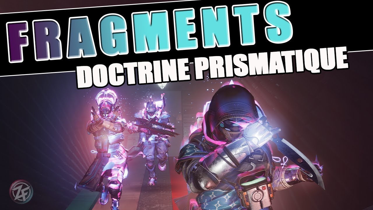 OBTENIR TOUS LES FRAGMENTS PRISMATIQUES DE DOCTRINE [DESTINY 2 FR]