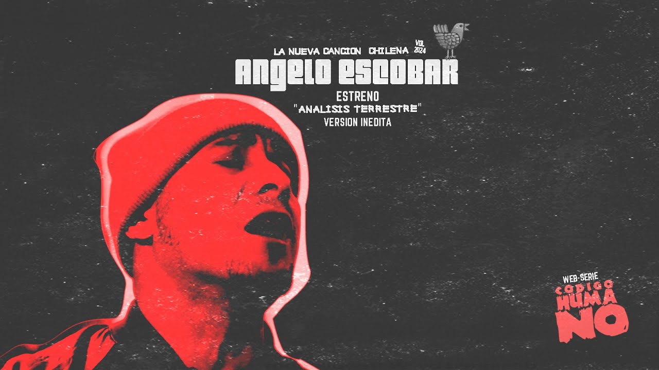ANGELO ESCOBAR / Cantautor / Chile / ENTREVISTA / Documental / C&Oacute;DIGO HUMANO