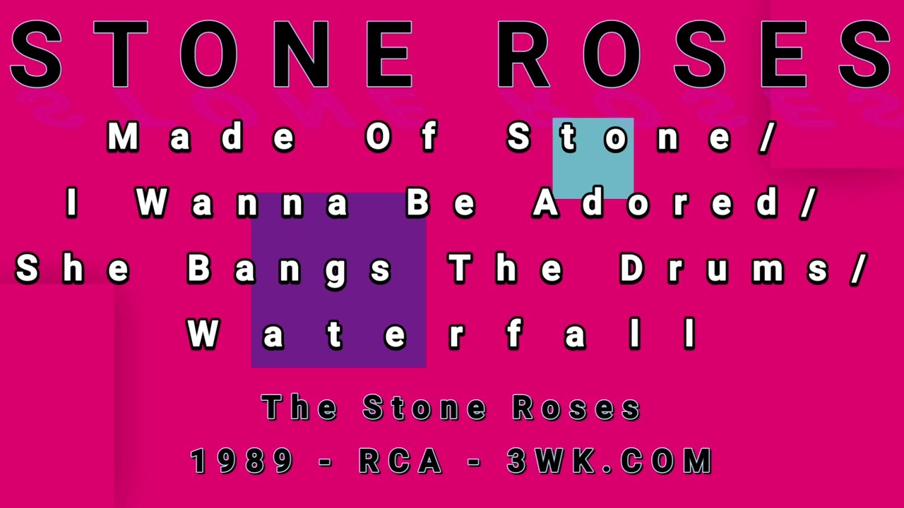 STONE ROSES-Made Of Stone/I Wanna Be Adored/She Bangs The Drums/Waterfall