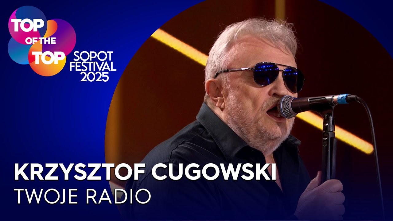 Krzysztof Cugowski - Twoje radio I TOP of the TOP Sopot Festival